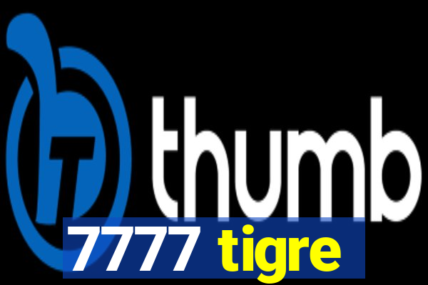 7777 tigre